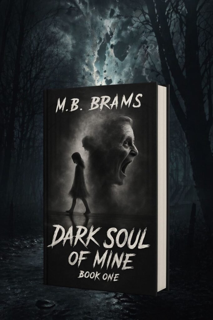 Book cover mockup for Dark Soul of Mine Book One by M.B. Brams, showing a shadowy child figure, an older face, dark woods, and a supernatural horror atmosphere.